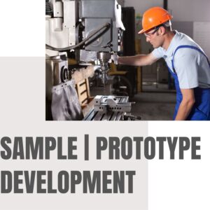 SAMPLE & PROTOTYPE DEVELOPMENT