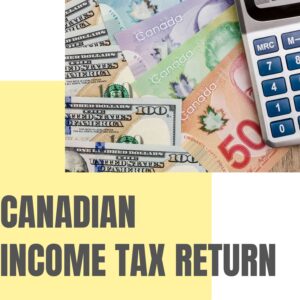CANADIAN CORPORATE INCOME TAX RETURN