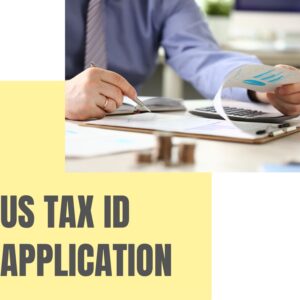 US TAX ID (EIN) APPLICATION