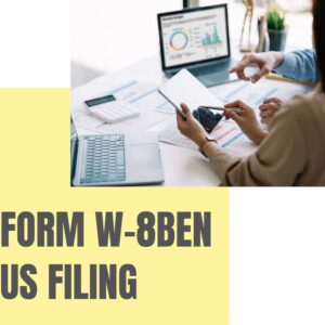 FORM W-8BEN US FILING